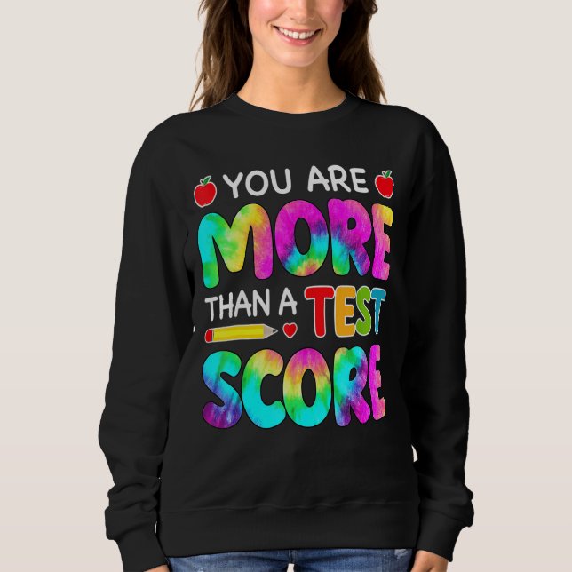 Sweatshirt Vous Êtes Plus Qu'Un Test Score Enseignant Test Da (Devant)