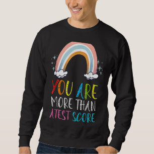 Sweatshirt Vous Êtes Plus Qu'Un Test Score Enseignant Test Da