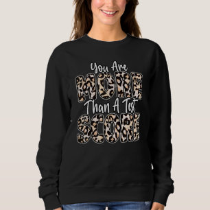 Sweatshirt Vous Êtes Plus Qu'Un Test Score Leopard Test Day T