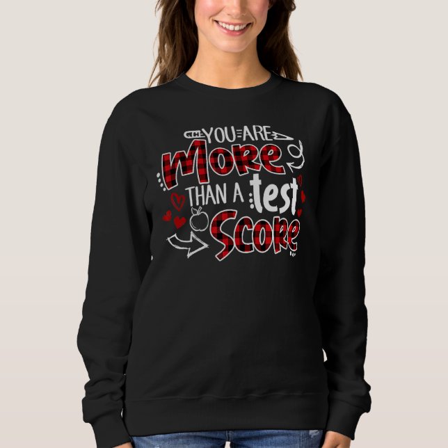 Sweatshirt Vous Êtes Plus Qu'Un Test Score Red Plaid Enseigna (Devant)