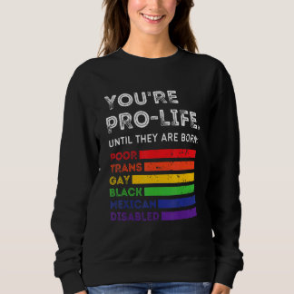 Sweatshirt Vous êtes pour la vie jusqu'à ce qu'ils naissent p