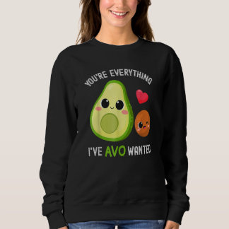 Sweatshirt Vous êtes tout ce qu'Avo voulait Avocat