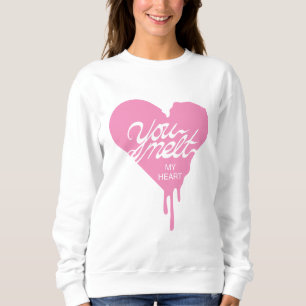 sweatshirt "Vous faites fondre mon coeur"