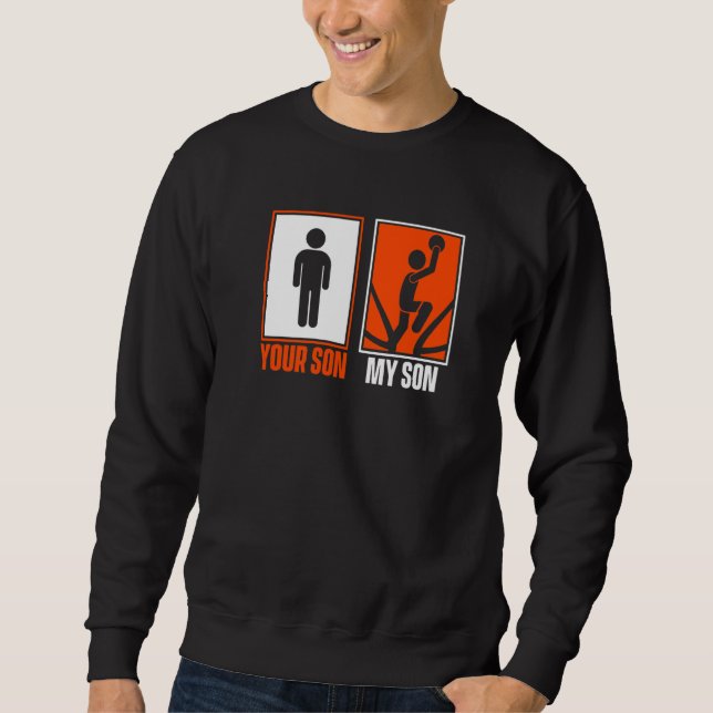 Sweatshirt Vous Fils Mon Fils  Joueur Pro Basket-ball Profess (Devant)