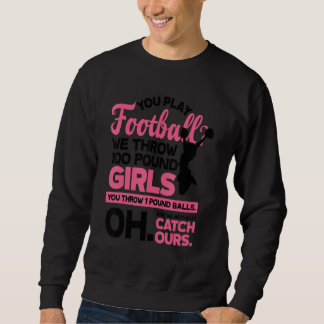 Sweatshirt Vous Jouez Au Football Nous Lancons 100 Livres Gym