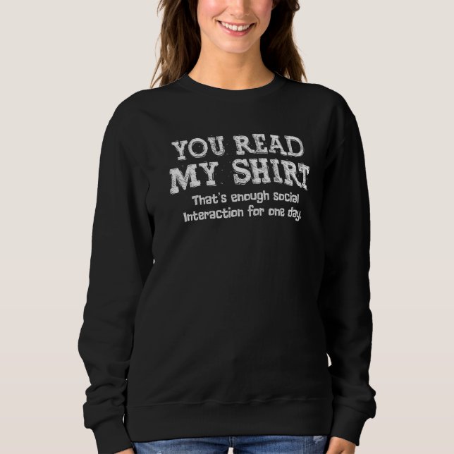 Sweatshirt Vous lisez My That's Enough Social Interaction (Devant)