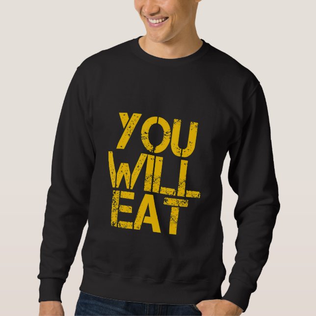 Sweatshirt Vous mangerez    (Devant)