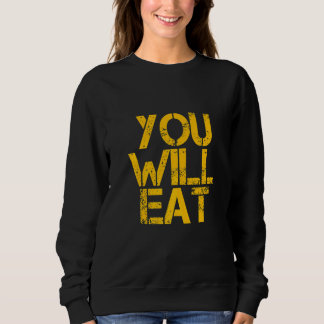 Sweatshirt Vous mangerez