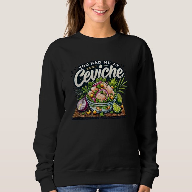 Sweatshirt Vous m'avez eu à Ceviche Seafood Fish Lime Onion L (Devant)
