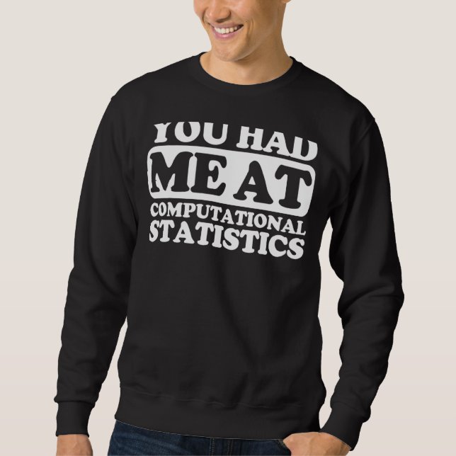 Sweatshirt Vous M'Avez Eu À Statistiques Informatiques (Devant)
