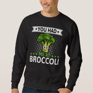Sweatshirt Vous M'Avez Eu Chez Broccoli Broccoli Veggie Vegan