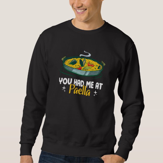 Sweatshirt Vous M'avez Eue A La Paella  Cuisine Espagnole (Devant)