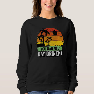 Sweatshirt Vous M'Avez Fait Boire À La Journée Vintage Plage