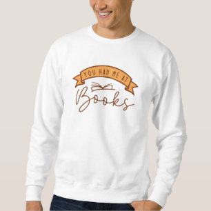 Sweatshirt Vous M'Avez Fait Parler De Livres