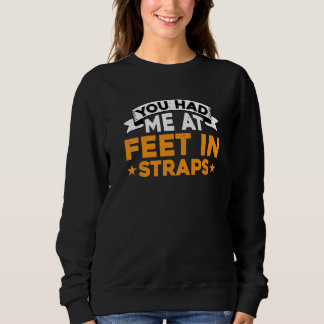 Sweatshirt Vous m'aviez à pieds dans des sangles