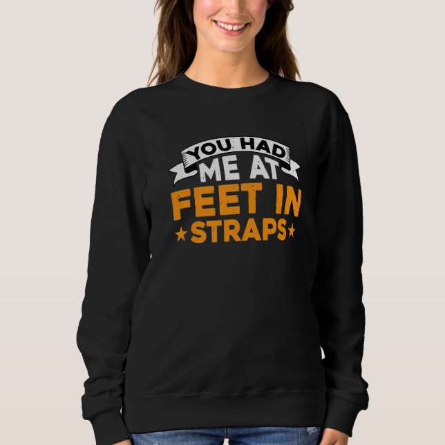 Sweatshirt Vous m'aviez à pieds dans des sangles          (Devant)