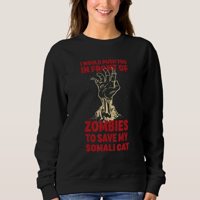 Sweatshirt Vous me poussez dans les zombies pour sauver mon c (Devant)