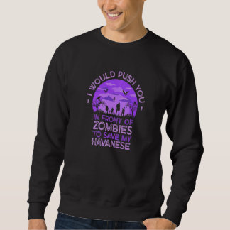 Sweatshirt Vous me poussez dans les zombies pour sauver mon h