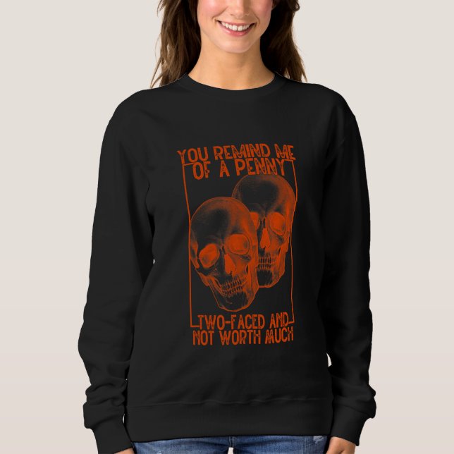 Sweatshirt Vous me rappelez une citation Halloween à deux fac (Devant)