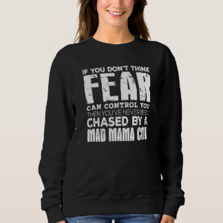 Sweatshirt Vous n'avez jamais été poursuivi par une vache mam