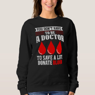 Sweatshirt Vous n'avez pas besoin d'être un docteur Croix Rou