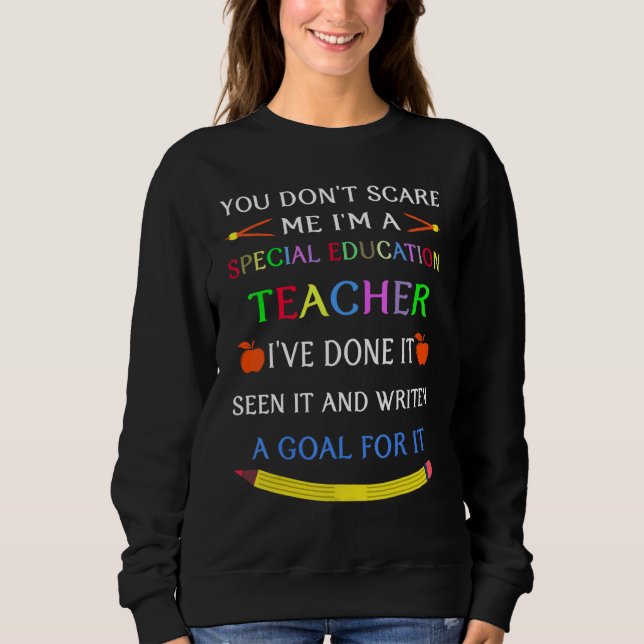 Sweatshirt Vous ne me faites pas peur Je suis un enseignant d (Devant)