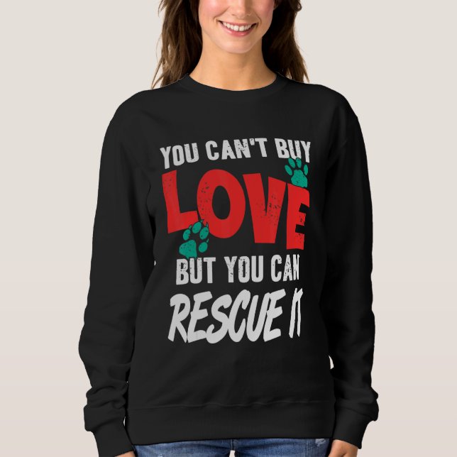 Sweatshirt Vous Ne Pouvez Pas Acheter L'Amour Mais Vous Pouve (Devant)