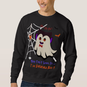 Sweatshirt Vous ne pouvez pas me faire peur Je suis Dracula S
