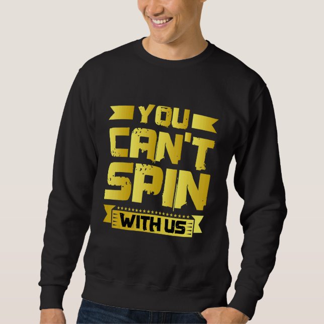 Sweatshirt Vous ne pouvez pas tourner avec nous   (Devant)