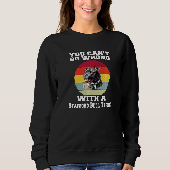 Sweatshirt Vous ne pouvez pas vous tromper avec un Stafford B (Devant)