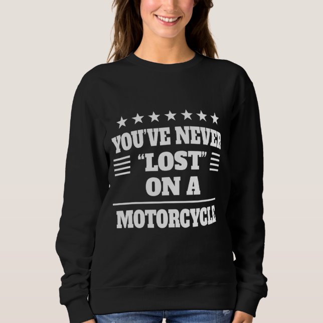 Sweatshirt Vous n'êtes jamais perdue sur une moto Sassy Sarca (Devant)