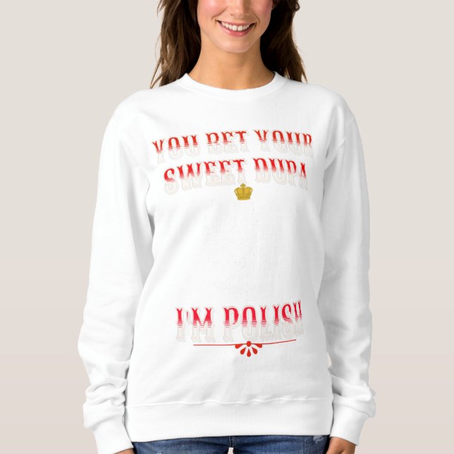 Sweatshirt VOUS PARIEZ VOTRE DOUCE DOUCE JE SUIS POLONAIS T-s (Devant)