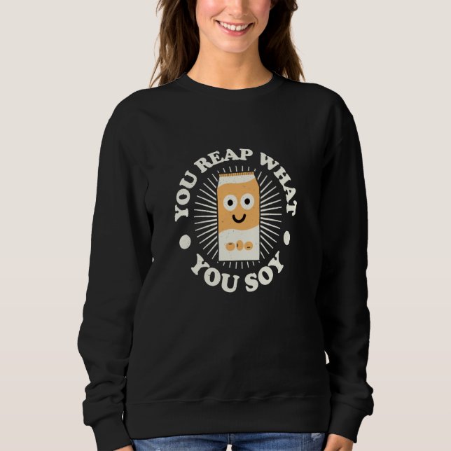 Sweatshirt Vous Passez Ce Que Vous Apportez - Amateurs De Lai (Devant)