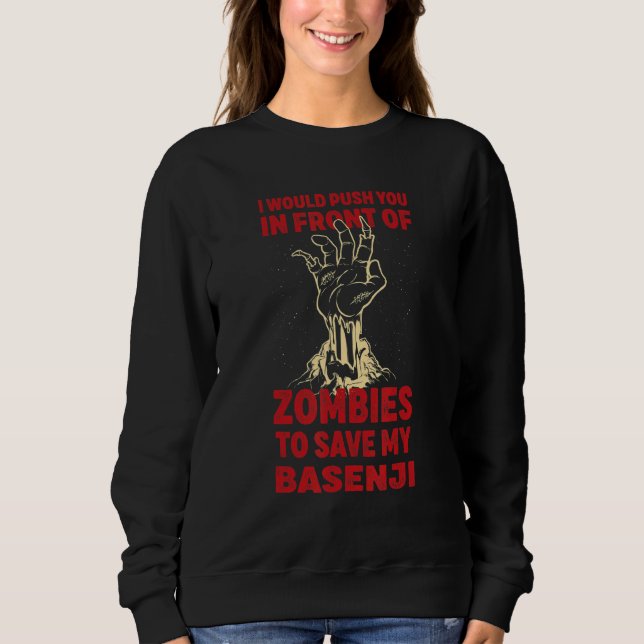 Sweatshirt Vous poussez dans les zombies pour sauver mon Base (Devant)