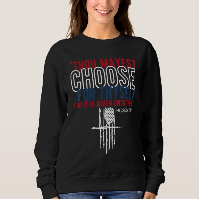 Sweatshirt Vous Pouvez Choisir Pour Vous Moses 317 Usa Chris (Devant)