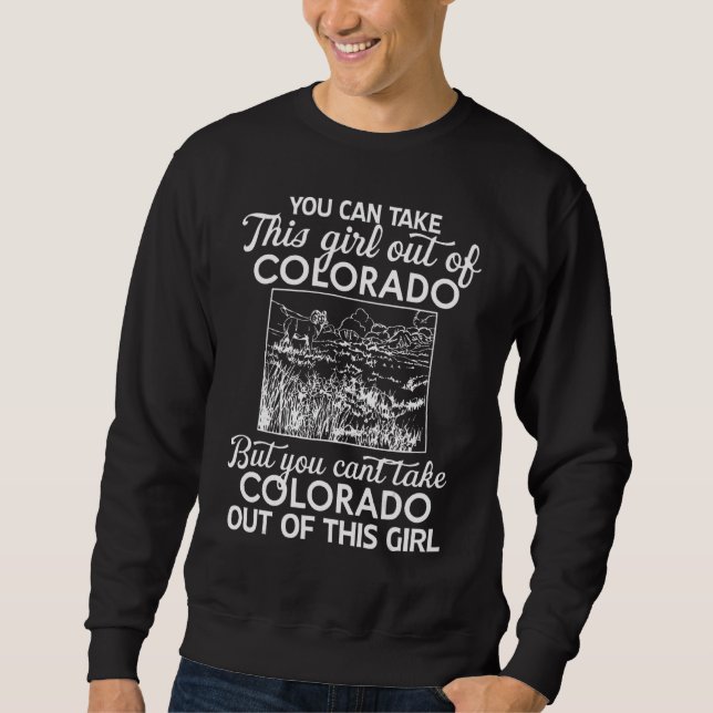 Sweatshirt Vous pouvez emmener cette fille dans le Colorado (Devant)