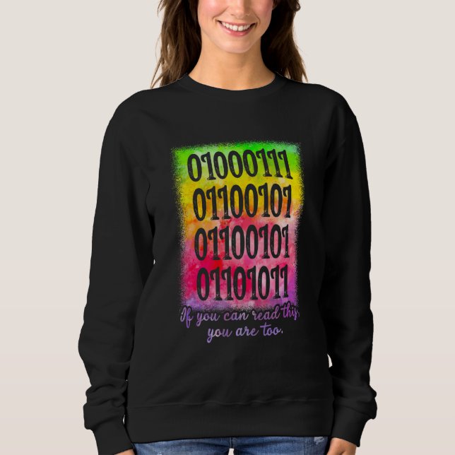 Sweatshirt Vous Pouvez Lire Ceci Vous êtes Trop Code Binaire  (Devant)