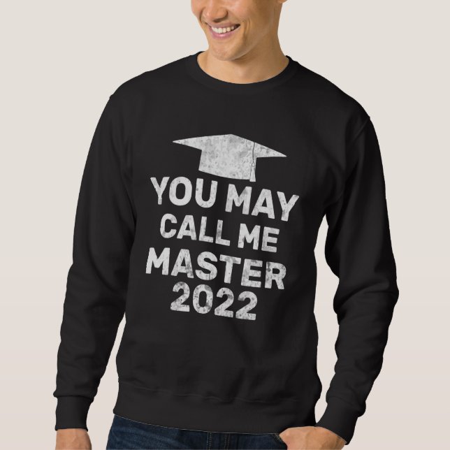 Sweatshirt Vous Pouvez M'Appeler Master 2022 Masters Mba Grad (Devant)