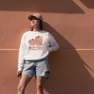 Sweatshirt Vous récolterez ce que vous Plante vêtements d'aut