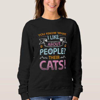 Sweatshirt Vous savez ce que j'aime chez les gens leurs chats