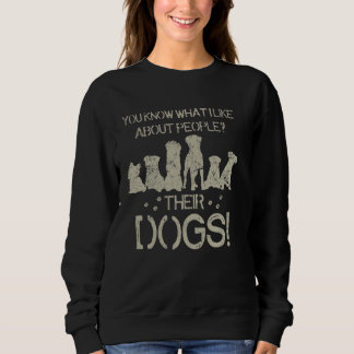 Sweatshirt Vous Savez Ce Que J'Aime Chez Les Gens Leurs Chien