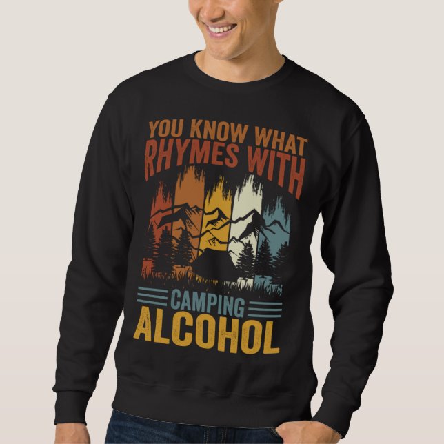 Sweatshirt Vous savez ce qui rime avec Camping Alcohol  3 (Devant)