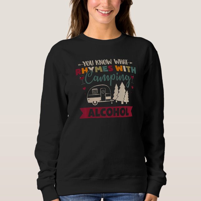 Sweatshirt Vous savez ce qui rime avec de l'alcool de camping (Devant)