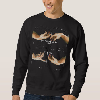 Sweatshirt Vous Savez Que Ce N'Est Pas La Même Chose Qu'Il Ét
