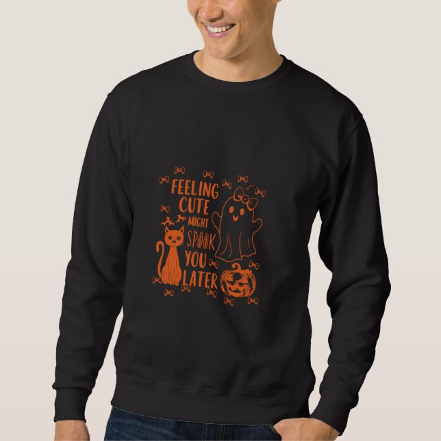 Sweatshirt Vous Sentirez Peut-Être Mignonne Plus Tard (Devant)