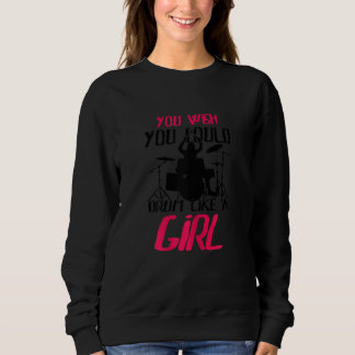 Sweatshirt Vous Souhaiteriez Pouvoir Tambouriner Comme Des Pe
