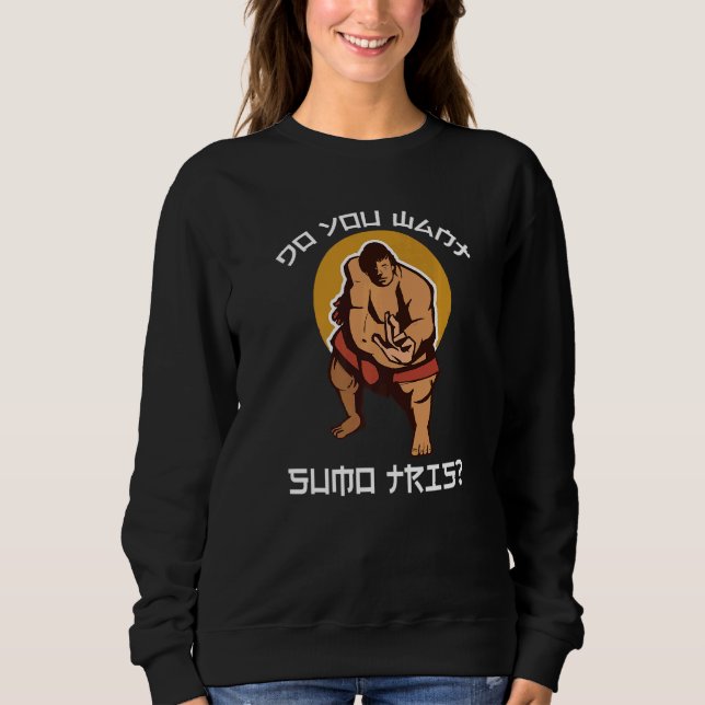Sweatshirt Vous voulez Sumo Ce sumo japonais (Devant)