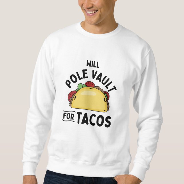 Sweatshirt Voûte À Pôle - Coffre À Pôle Pour Tacos (Devant)