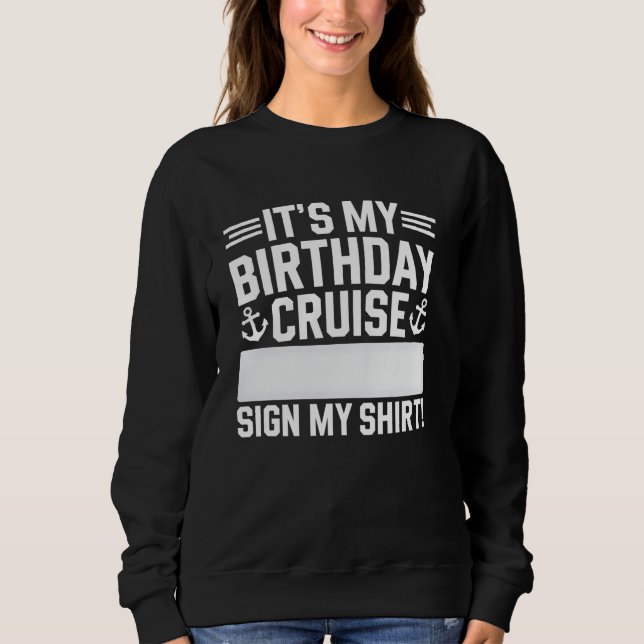 Sweatshirt Voyage de croisière d'anniversaire Signer Mon tee  (Devant)