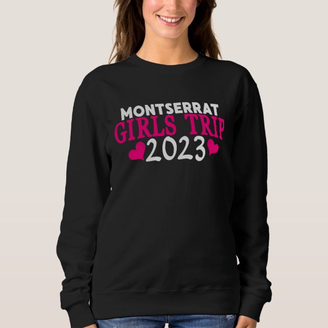 Sweatshirt Voyage de filles à Montserrat  2023 Enterrement de (Devant)